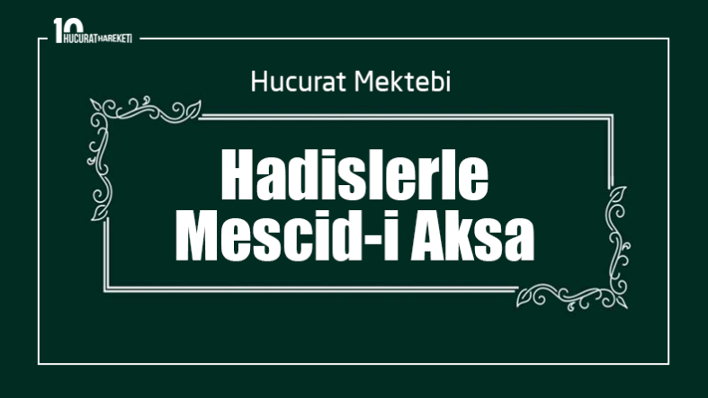 hadislerle-mescidi-aksa