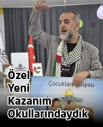 Özel Yeni Kazanım Okullarındaydık