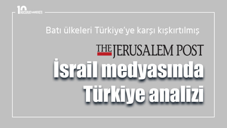 İsrail medyasında Türkiye analizi