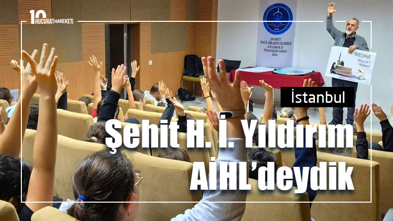 Şehit Halil İbrahim Yıldırım okulundaydık